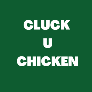 Cluck U Chicken